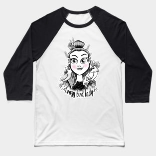 Crazy Bird Lady Baseball T-Shirt